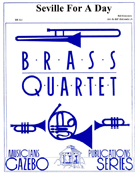 Seville For A Day by Holcombe Bill - Holcombe Jr Bill - for Brass Quartet