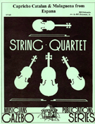 Capricho Catalan & Malaguena From Espana by Albeniz Isaac - Holcombe Jr Bill - for Str Quartet