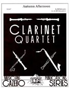 Autumn Afternoon by Holcombe Bill - Holcombe Jr Bill - for Clarinet Quartet