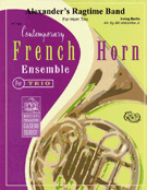 Alexander's Ragtime Band by Berlin Irving - Holcombe Jr Bill - for French Horn Trio