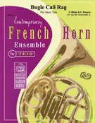 Bugle Call Rag by Blake and Morgan - Holcombe Jr Bill - for French Horn Trio