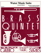 Water Music Suite 2nd Edition by Handel George Frideric - Holcombe Jr Bill - for Brass Quintet