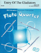 Entry Of The Gladiators by Fucik Julius - Holcombe Jr Bill - for Flute Quartet