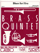 Blues For Five by Holcombe Bill - Holcombe Jr Bill - for Brass Quintet
