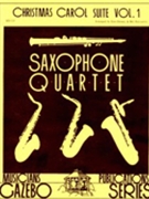 Christmas Carol Suite Volume 1 by - Dorsey and Holcombe - for Saxophone Quartet S (Vol 1)