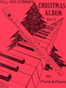 Christmas Album Volume 1 by - Holcombe Bill - for Flute Collection (Book Only)
