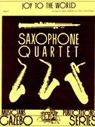Joy To The World by - Dorsey and Holcombe - for Saxophone Quartet S