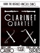 Hark The Herald Angels Sing by - Dorsey and Holcombe - for Clarinet Quartet