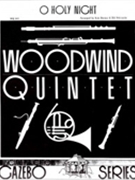 O Holy Night by - Dorsey and Holcombe - for Woodwind Quintet