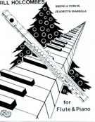 Bring A Torch Jeanette Isabella by - Holcombe Bill - for Flute and Piano