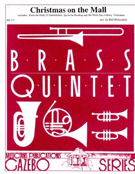Christmas On The Mall by - Holcombe Bill - for Brass Quintet