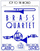 Joy To The World by - Dorsey and Holcombe - for Brass Quartet