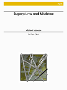 Sugarplums & Mistletoe by Isaacson Michael for Flute Quartet