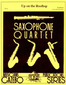 Up On The Rooftop by - Holcombe Bill - for Saxophone Quartet S