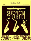 Deck The Halls by - Holcombe Bill - for Saxophone Quartet S