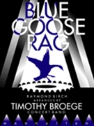 Blue Goose Rag by Birch R - Broege Timothy - for Full Score