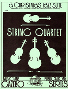 Christmas Jazz Suite by - Holcombe and Giammario - for Str Quartet