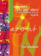 Christmas Jazzin' About by - Wedgwood Pamela - for Flute Collection