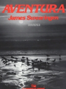 Aventura by Swearingen James for Concert Band