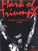 Mark Of Triumph by Sheldon R for Concert Band