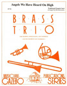 Angels We Have Heard On High by - Holcombe Bill - for Brass Trio