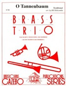 O Tannenbaum by - Holcombe Bill - for Brass Trio