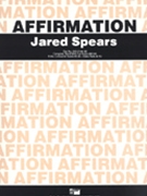 Affirmation by Spears Jared for Concert Band