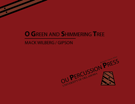 O Green & Shimmering Tree Good Day by Wilberg - Gipson R - for Percussion Choir