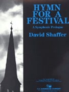 Hymn For A Festival by Shaffer David for Concert Band