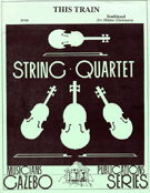 This Train by - Giammario Matteo - for Str Quartet