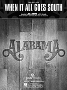 When It All Goes South by Alabama for PVG