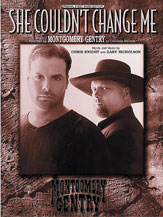 She Couldn't Change Me by Gentry Montgomery for PVG
