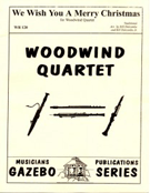 We Wish You A Merry Christmas by - Holcombe Bill - for Woodwind Quartet