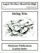 Angels We Have Heard On High by - Holcombe Bill - for String Trio