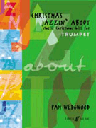 Christmas Jazzin' About by - Wedgwood Pamela - for Trumpet Co