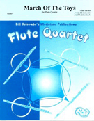 March Of The Toys by Herbert Victor - Holcombe Bill and Bil - for Flute Quartet