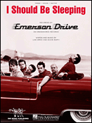 I Should Be Sleeping by Emerson Drive for PVG