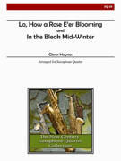 Lo How A Rose E'er Blooming & Bleak by - Haynes Glen - for Alto Saxophone 4