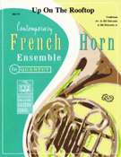 Up On The Rooftop by - Holcombe Bill and Bil - for French Horn Quartet