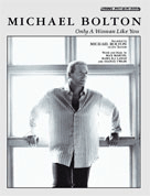 Only A Woman Like You by Bolton Michael for PVG