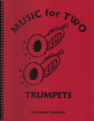Music For 2 Christmas Brass by Trumpets - Kelley Daniel - for Trumpet Duet
