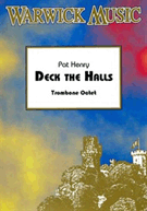 Deck The Halls by - Henry Pat - for Trombone Choir
