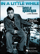 In A Little While by Uncle Kracker for PVG