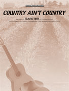 Country Ain't Country by Tritt Travis for PVG