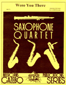 Were You There by - Holcombe Bill - for Saxophone Quartet