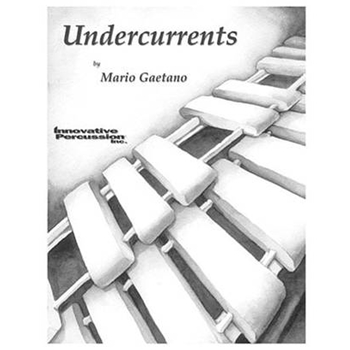 Undercurrents by Gaetano Mario for Percussion Choir