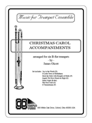 Christmas Carol Accompaniments by - Olcott James - for Trumpet Sextet