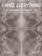 I Hate Everything by Strait George for PVG