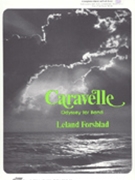 Caravelle forsblad Leland for Concert Band