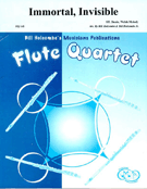 Immortal Invisible by Welsh Melody - Holcombe Bill and Bil - for Flute Quartet